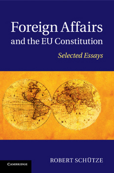 Paperback Foreign Affairs and the EU Constitution: Selected Essays Book