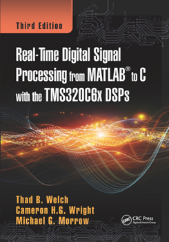 Paperback Real-Time Digital Signal Processing from MATLAB to C with the TMS320C6x DSPs Book