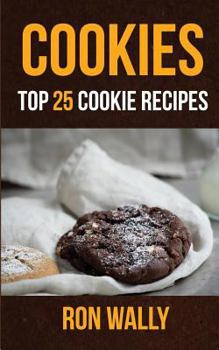 Paperback Cookies: Top 25 Cookie Recipes Book