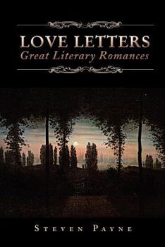 Paperback Love Letters: Great Literary Romances: Great Literary Romances Book