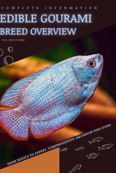 Paperback Edible Gourami: From Novice to Expert. Comprehensive Aquarium Fish Guide Book