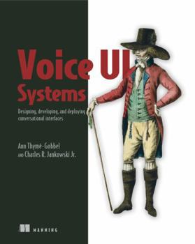 Paperback Voice Ui Systems: Designing, Developing, and Deploying Conversational Interfaces Book