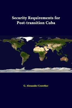 Paperback Security Requirements For Post-Transition Cuba Book