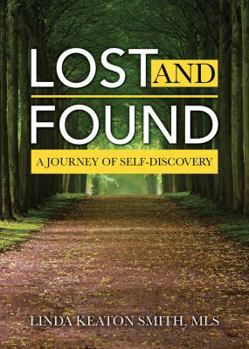 Paperback Lost and Found: A Journey of Self-Discovery Book