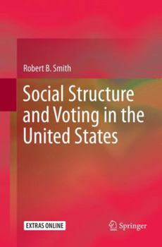 Paperback Social Structure and Voting in the United States Book