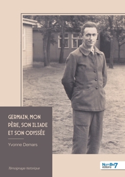 Paperback Germain, mon père, son Iliade et son Odyssée [French] Book
