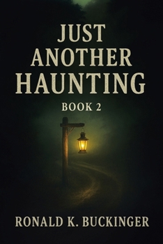 Paperback Just Another Haunting: Book 2 Book