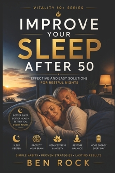 Paperback Improve Your Sleep After 50: Effective and easy solutions for restful nights Book