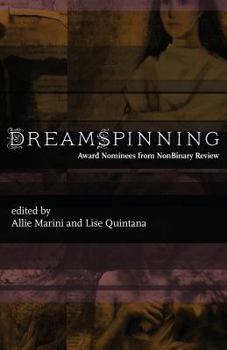 Paperback Dreamspinning: Award Nominees from NonBinary Review Book