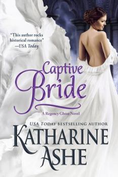 Paperback Captive Bride: A Regency Ghost Novel Book