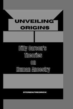 UNVEILING ORIGINS: Billy Carson's Theories on Human Ancestry