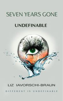 Undefinable - Book #2 of the Seven Years Gone