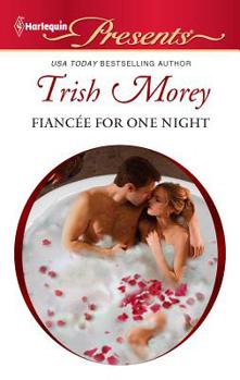 Fiancée for One Night - Book #3 of the 21st Century Bosses