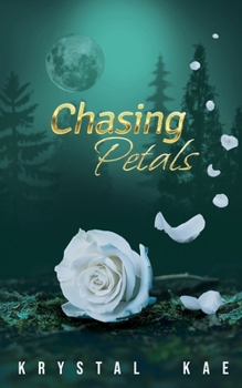 Chasing Petals (The Rose Duet)