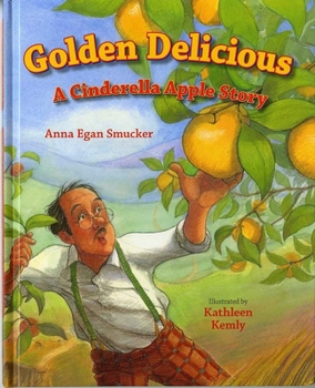 Hardcover Golden Delicious: A Cinderella Apple Story Book