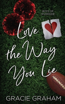 Paperback Love the Way You Lie Book
