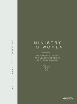 Paperback Ministry to Women - Book: The Essential Guide for Leading in the Local Church Book