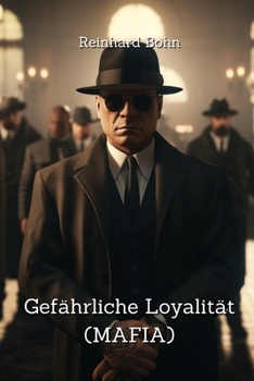 Paperback Gefährliche Loyalität (MAFIA) [German] Book