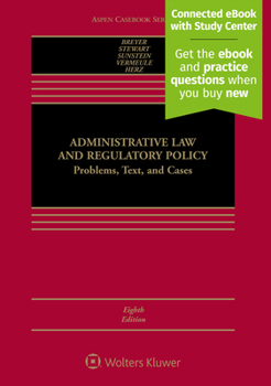 Hardcover Administrative Law and Regulatory Policy: Problems, Text, and Cases [Connected eBook with Study Center] Book