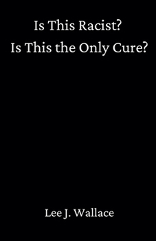 Paperback Is This Racist? Is This the Only Cure? Book