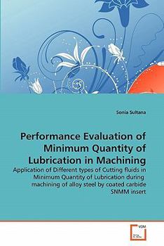 Paperback Performance Evaluation of Minimum Quantity of Lubrication in Machining Book