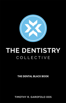 Paperback The Dentistry Collective: The Dental Black Book