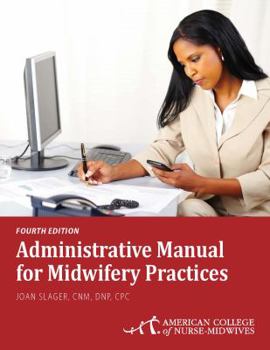 Paperback An Administrative Manual for Midwifery Practices 4th Edition Book