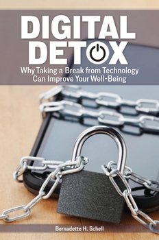 Hardcover Digital Detox: Why Taking a Break from Technology Can Improve Your Well-Being Book