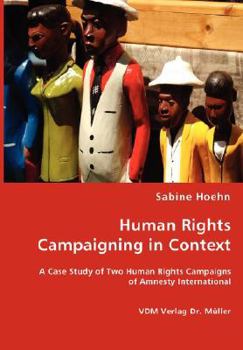 Paperback Human Rights Campaining in Context Book