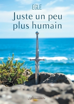 Paperback Juste un peu plus humain [French] Book