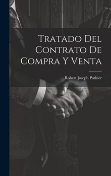 Hardcover Tratado Del Contrato De Compra Y Venta [Spanish] Book