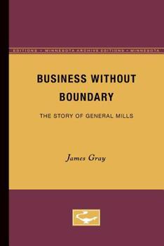 Paperback Business Without Boundary: The Story of General Mills Book