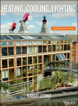 Hardcover Heating, Cooling, Lighting: Sustainable Design Methods for Architects Book