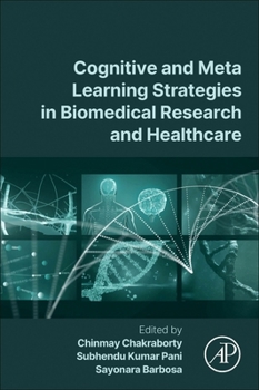 Paperback Cognitive and Meta Learning Strategies in Biomedical Research and Healthcare Book