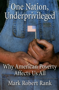 Paperback One Nation, Underprivileged: Why American Poverty Affects Us All Book