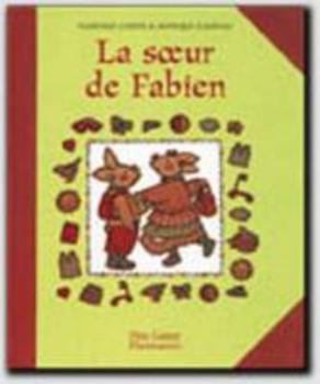 Hardcover Soeur de fabien (La): PREMIERES HISTOIRES, DES 3/4 ANS [French] Book