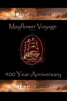 Mayflower Voyage - 400 Year Anniversary  1620 - 2020: Degory Priest