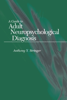 Paperback A Guide to Adult Neuropsychological Diagnosis Book