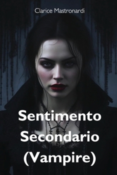 Paperback Sentimento Secondario (Vampire) [Italian] Book