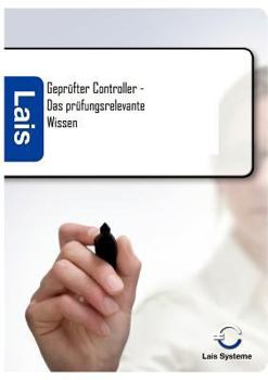 Paperback Geprüfter Controller - Das prüfungsrelevante Wissen [German] Book