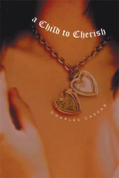 Paperback A Child to Cherish Book
