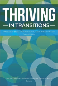 Paperback Thriving in Transitions: A Research-Based Approach to College Student Success Book
