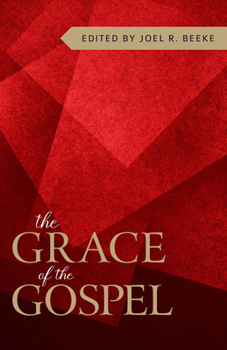 Paperback The Grace of the Gospel Book