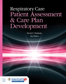 Paperback Respiratory Care: Patient Assessment and Care Plan Development: Patient Assessment and Care Plan Development Book