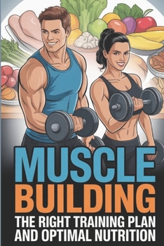 Paperback Muscle building - the right training plan and optimal nutrition Book