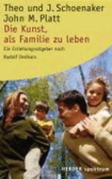 Perfect Paperback Die Kunst als Familie zu leben [German] Book