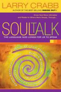 Paperback Soul Talk: The Language God Longs for Us to Speak Book
