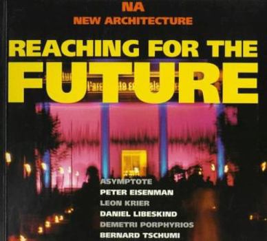 Paperback Reaching for the Future: New Architecture 1 Book
