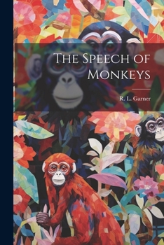 Paperback The Speech of Monkeys Book