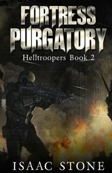 Fortress Purgatory - Book #2 of the Helltroopers